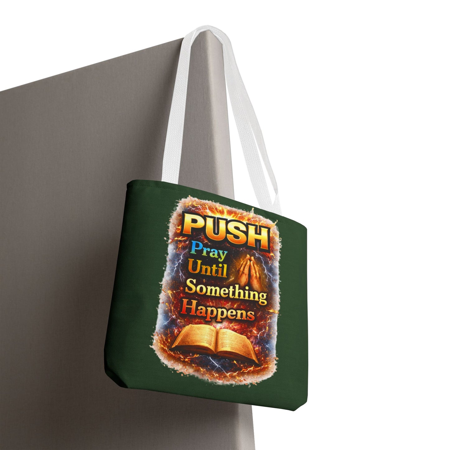 Push Pray Until Something Happens Green Tote Bag - Bible