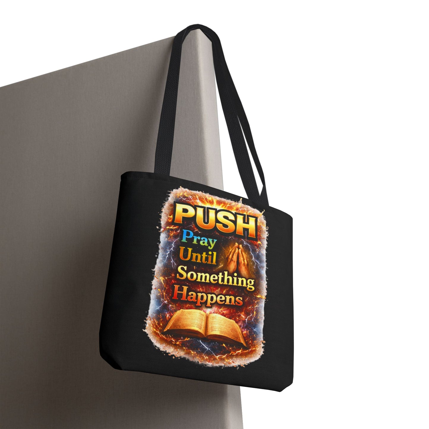 Push Pray Until Something Happens Black Tote Bag - Bible