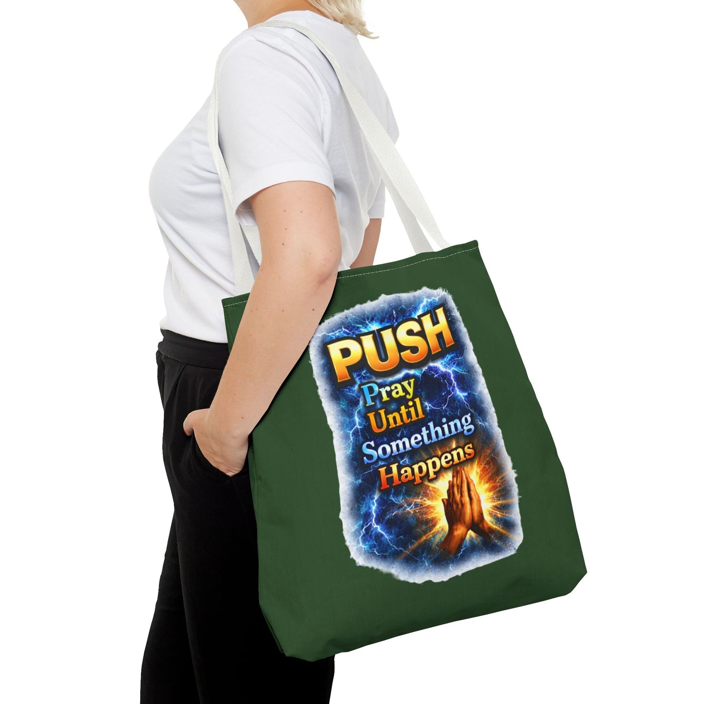 Push Pray Until Something Happens Green Tote Bag - Hands