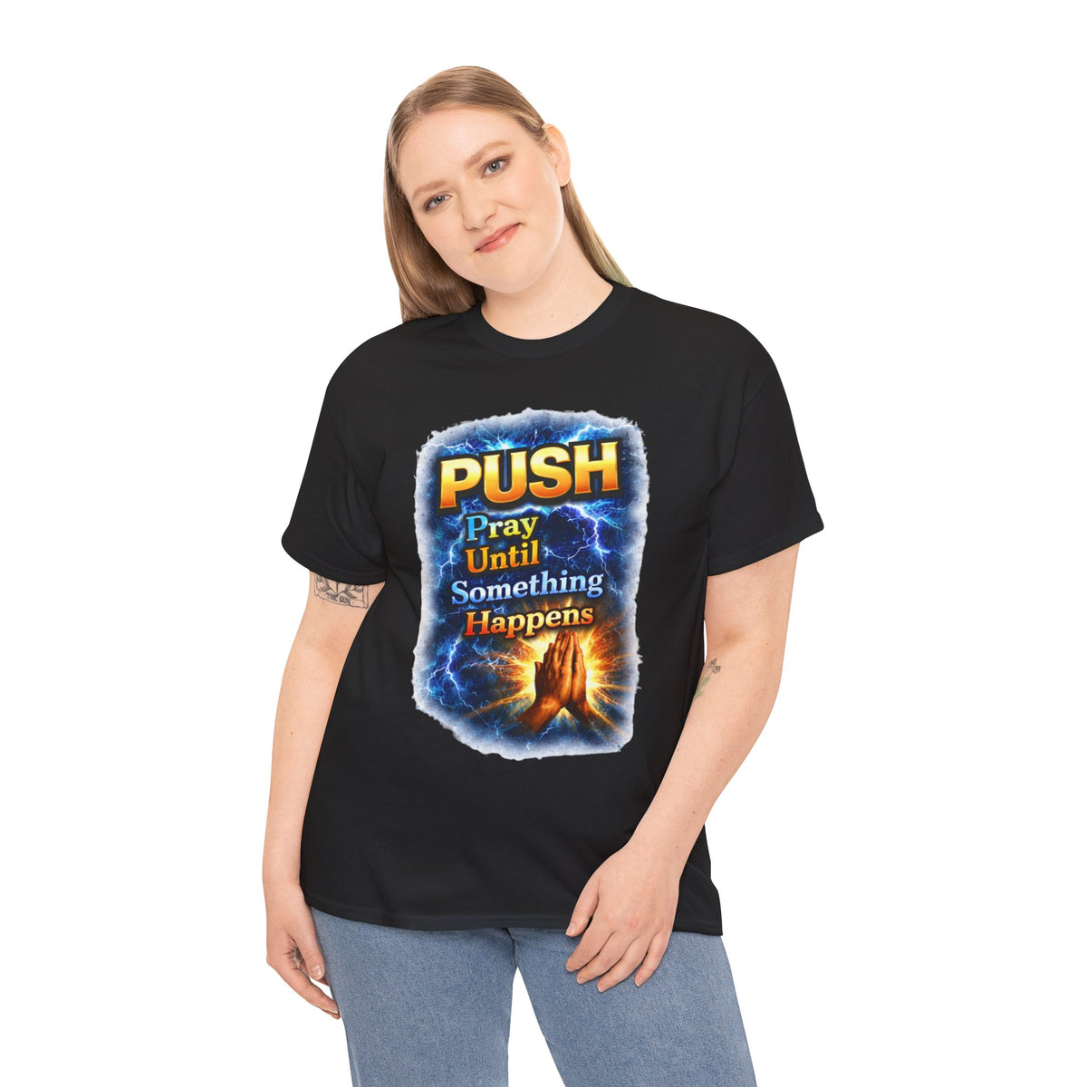 "PUSH Pray Until Something Happens" Tee - Hands 2