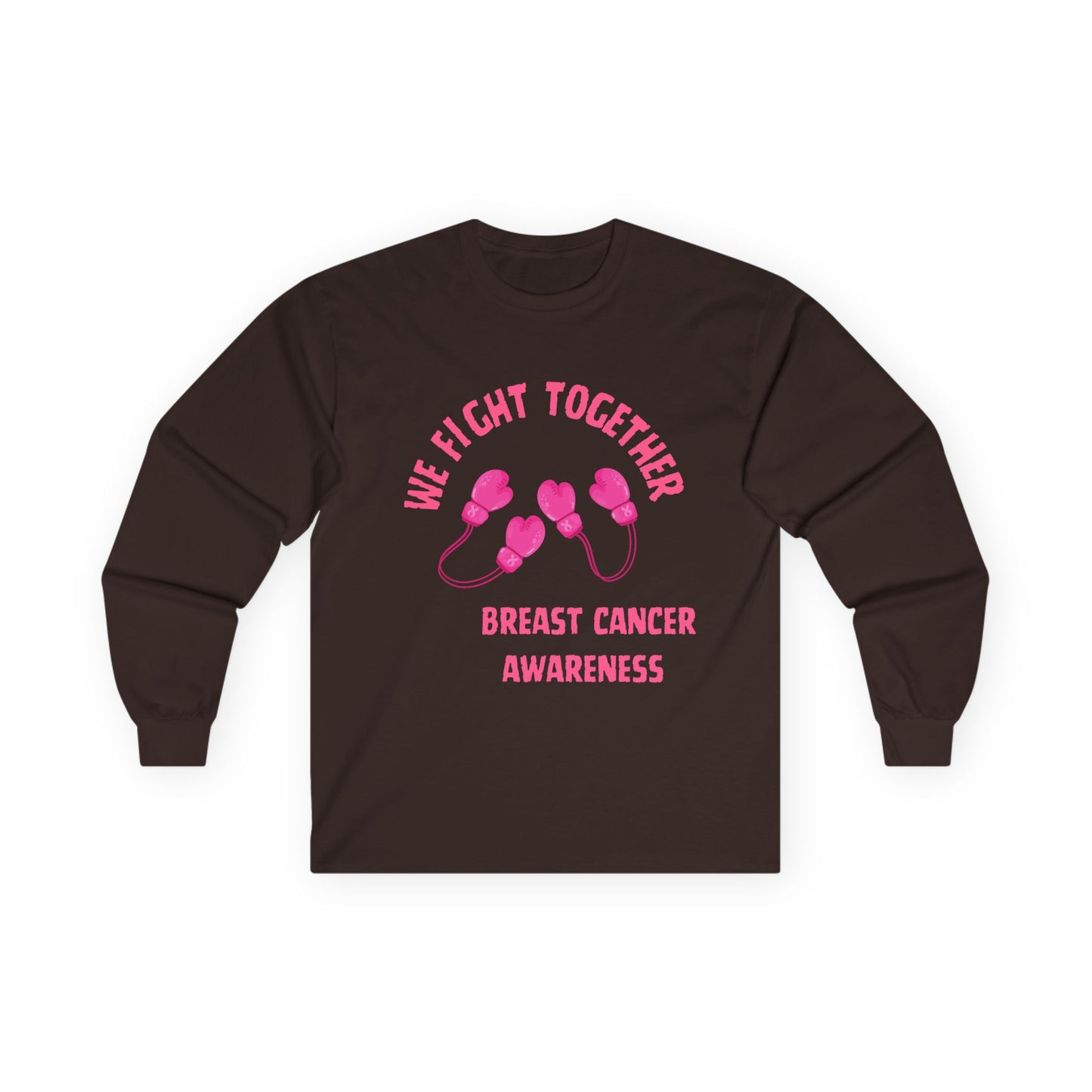 Breast Cancer Awareness Long Sleeve Tee — "We Fight Together" Pink Gloves