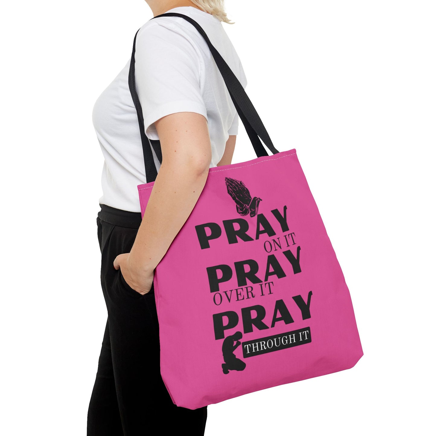 Pray On It Pray Over It Pray Through It Tote Bag - Pink