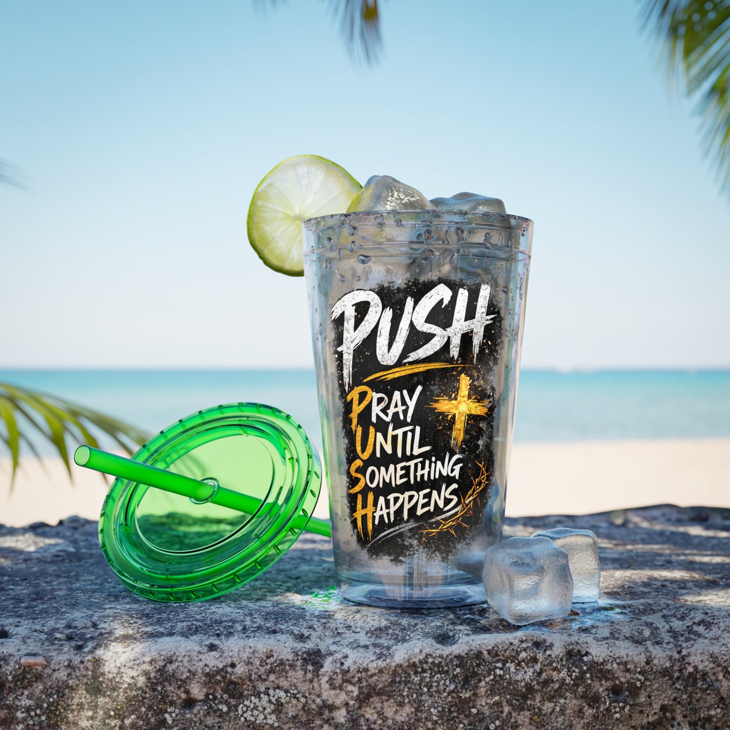 “PUSH: Pray Until Something Happens” 16oz Tumbler with Straw