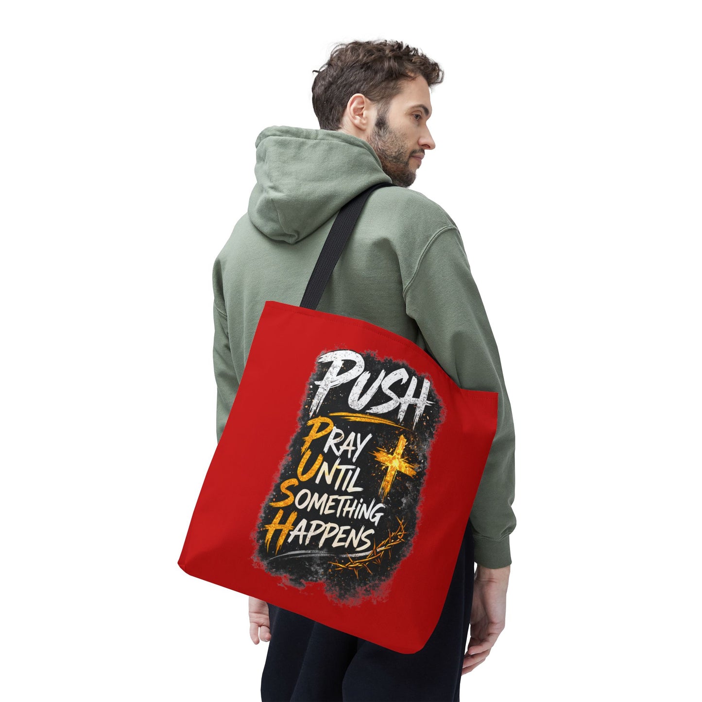 Push Pray Until Something Happens Red Tote Bag