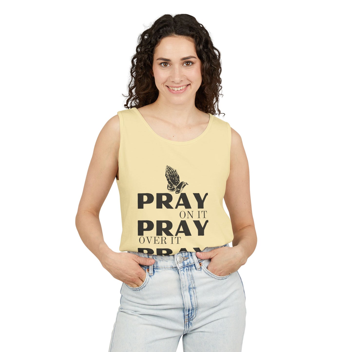 Pray On It, Pray Over It, Pray Through It Tank Top