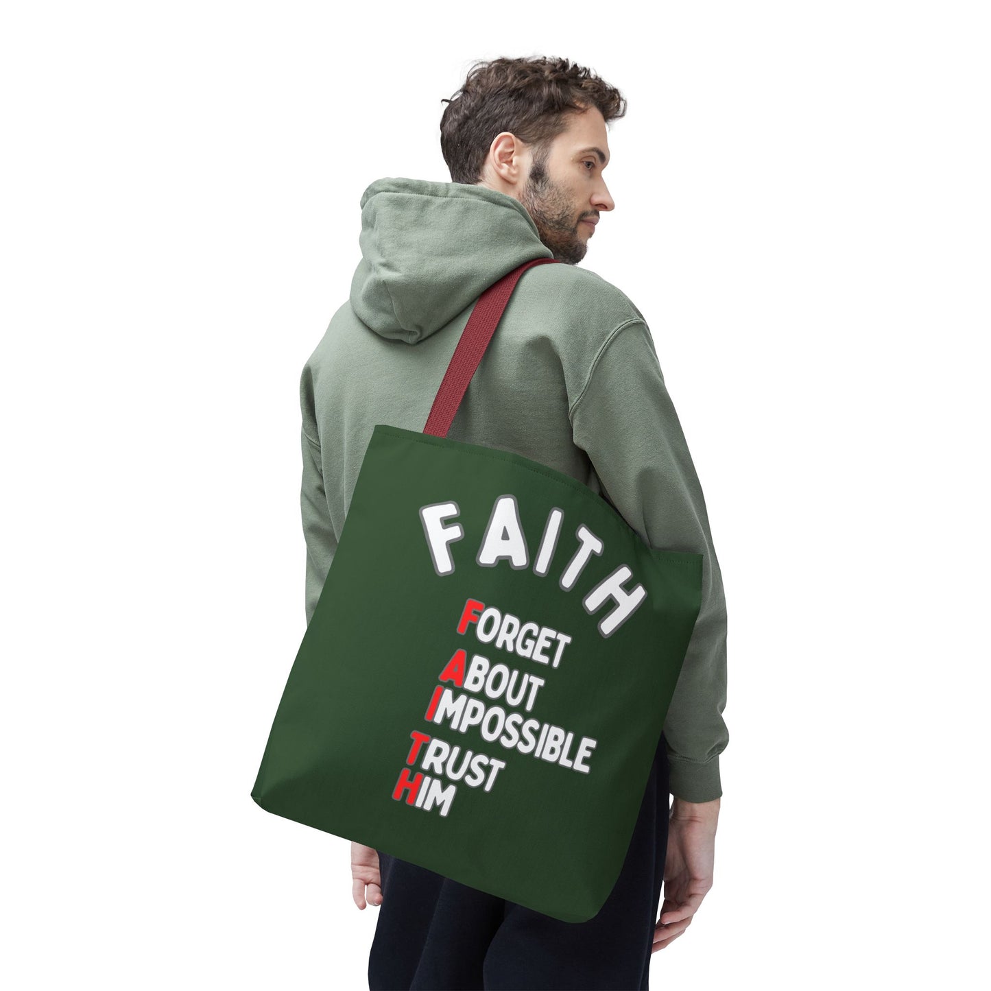 FAITH: Forget About Impossible, Trust Him Tote - Green