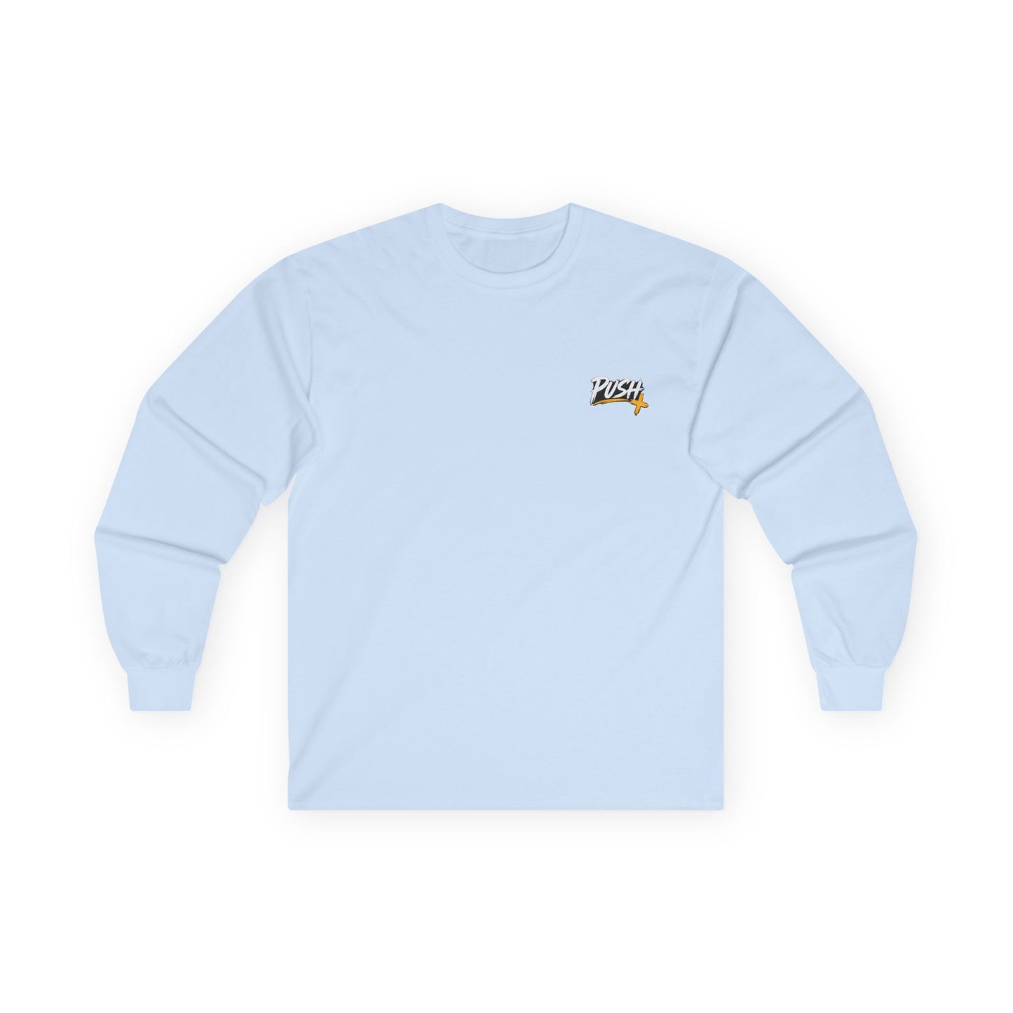 PUSH: Pray Until Something Happens Long Sleeve T-shirt front/back