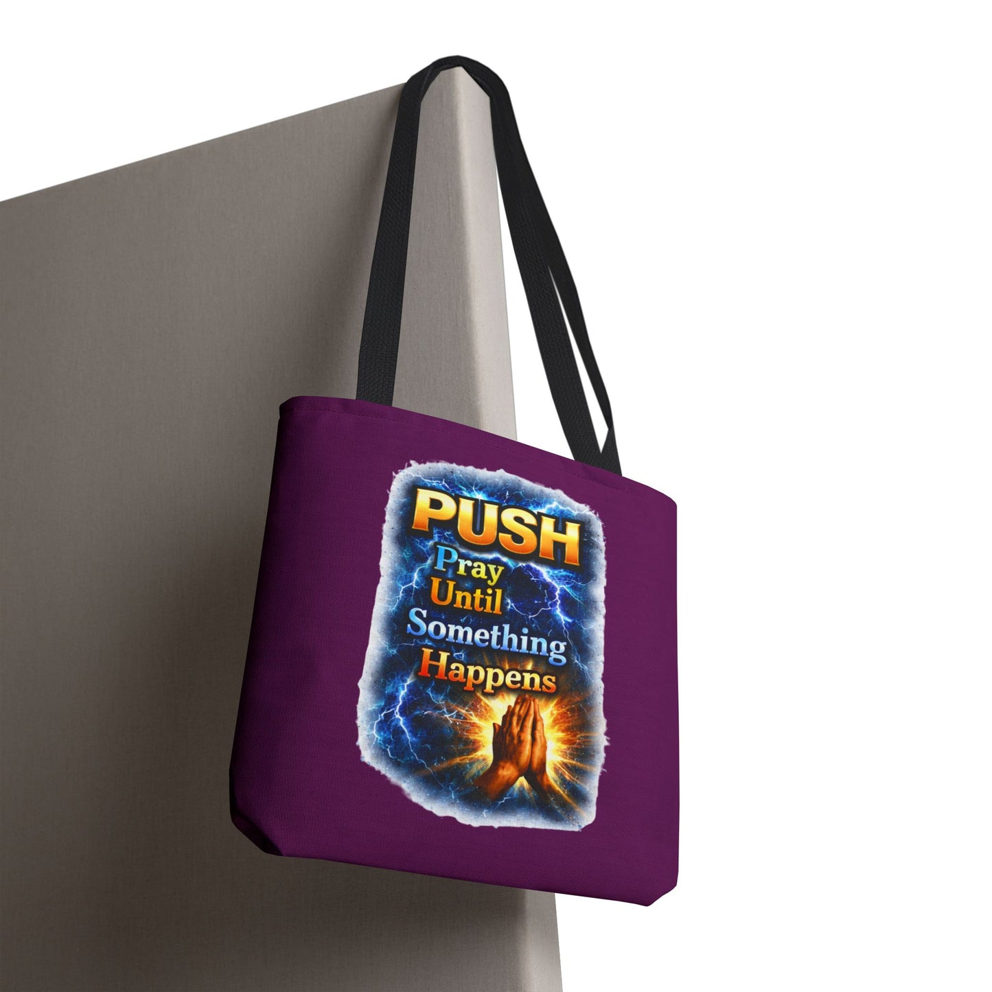 Push Pray Until Something Happens Purple Tote Bag - Hands