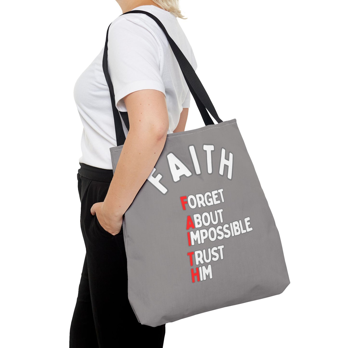 FAITH: Forget About Impossible, Trust Him Tote - Grey