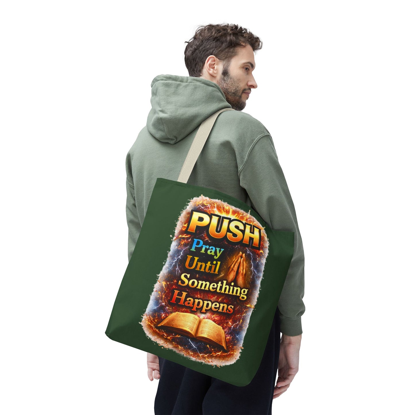 Push Pray Until Something Happens Green Tote Bag - Bible