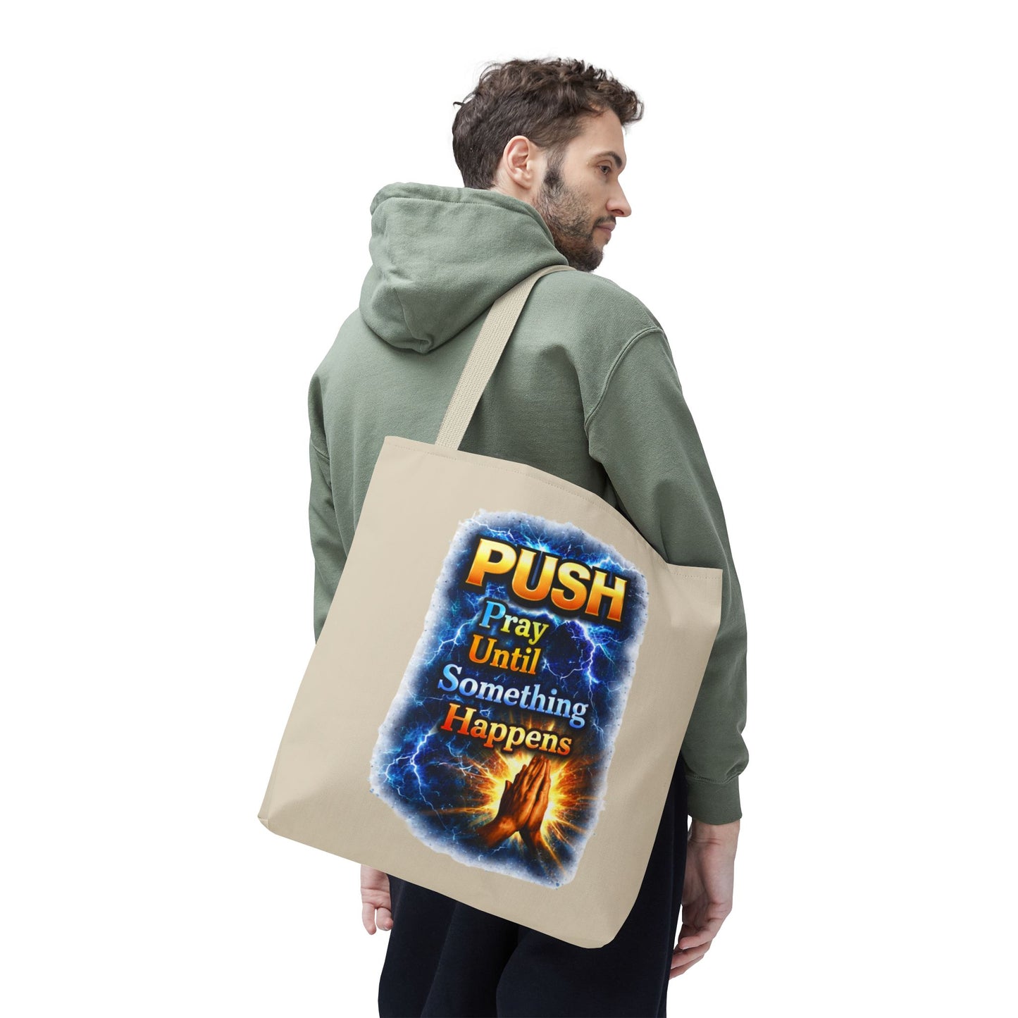 Push Pray Until Something Happens Sand Tote Bag - Hands