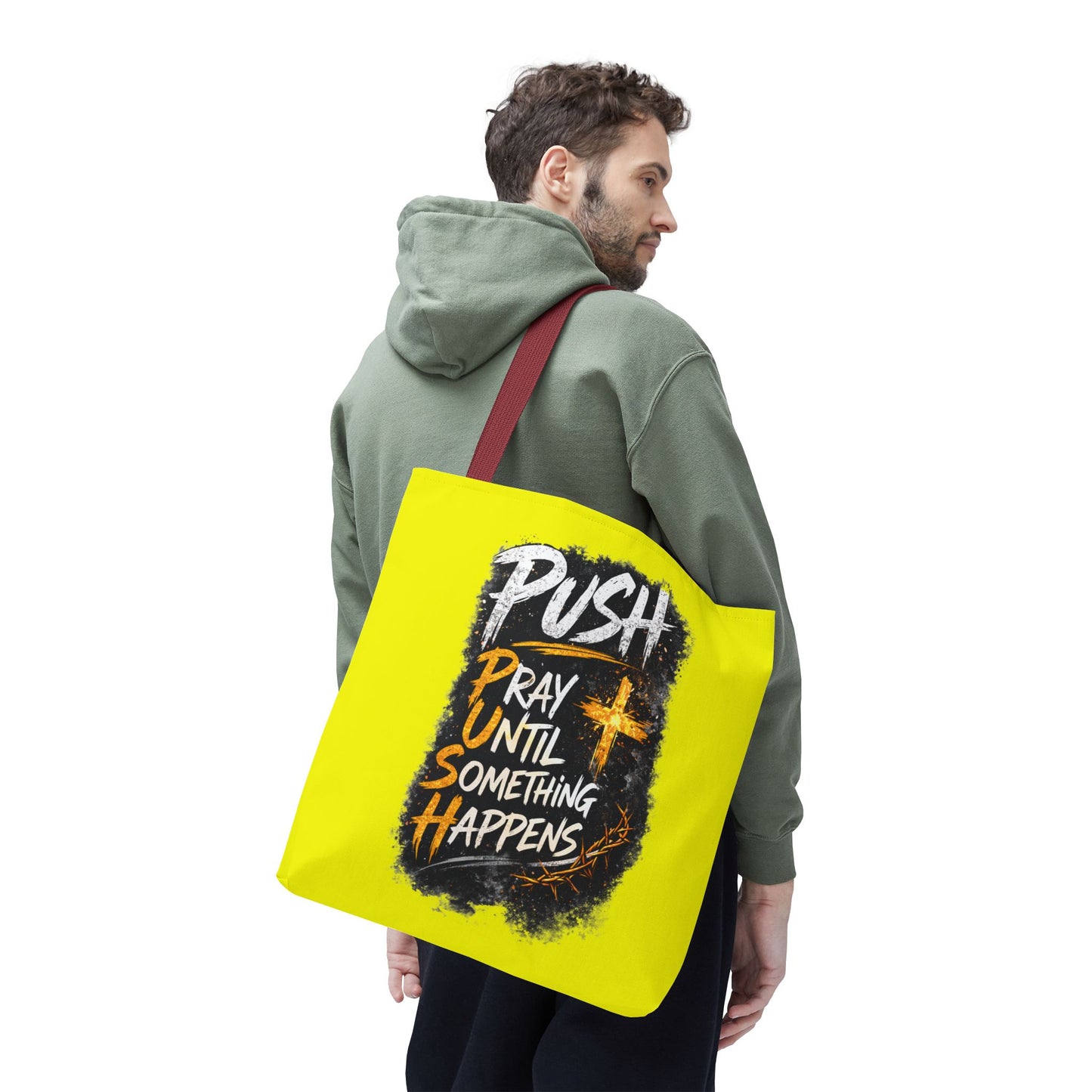 Push Pray Until Something Happens Yellow Tote Bag