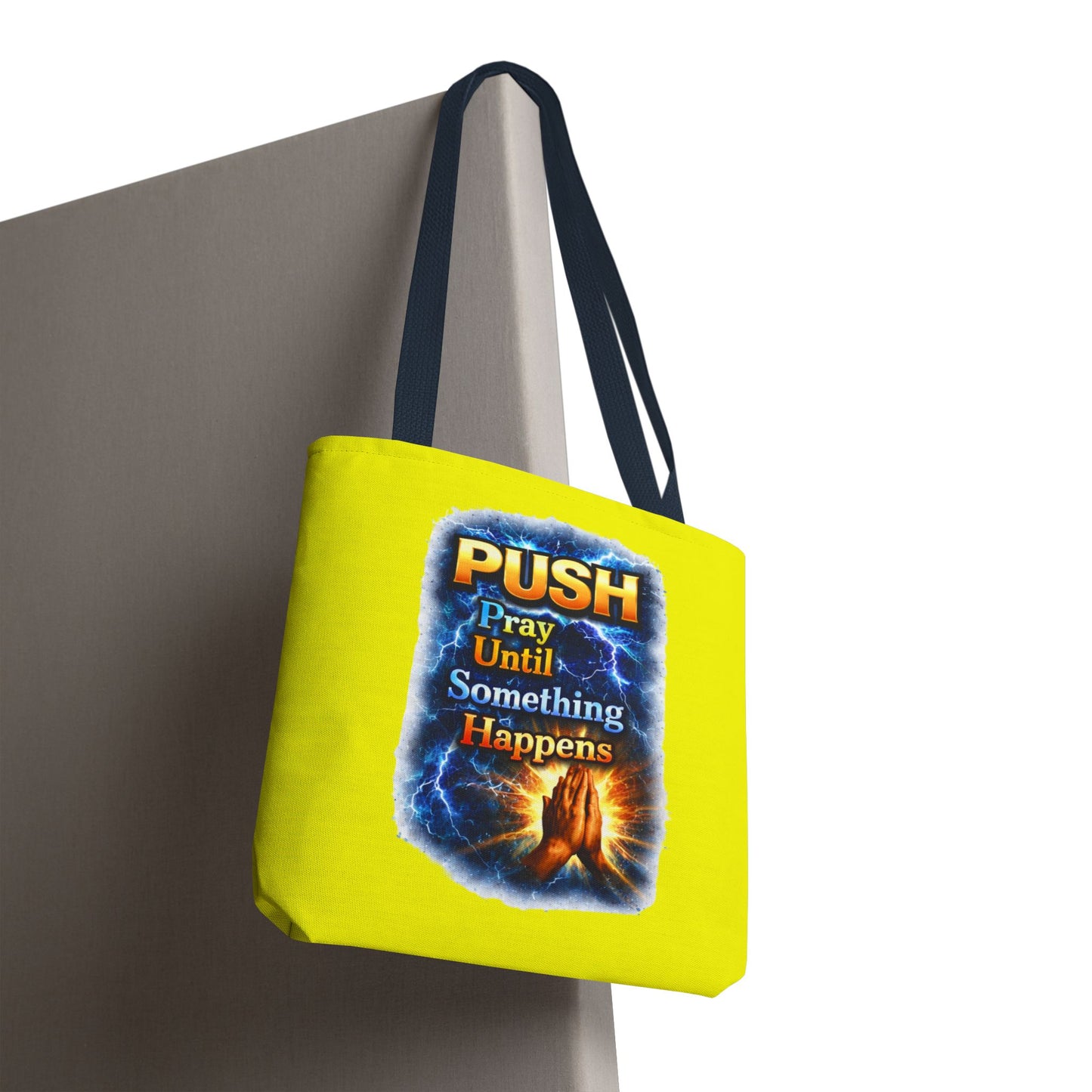 Push Pray Until Something Happens Yellow Tote Bag - Hands