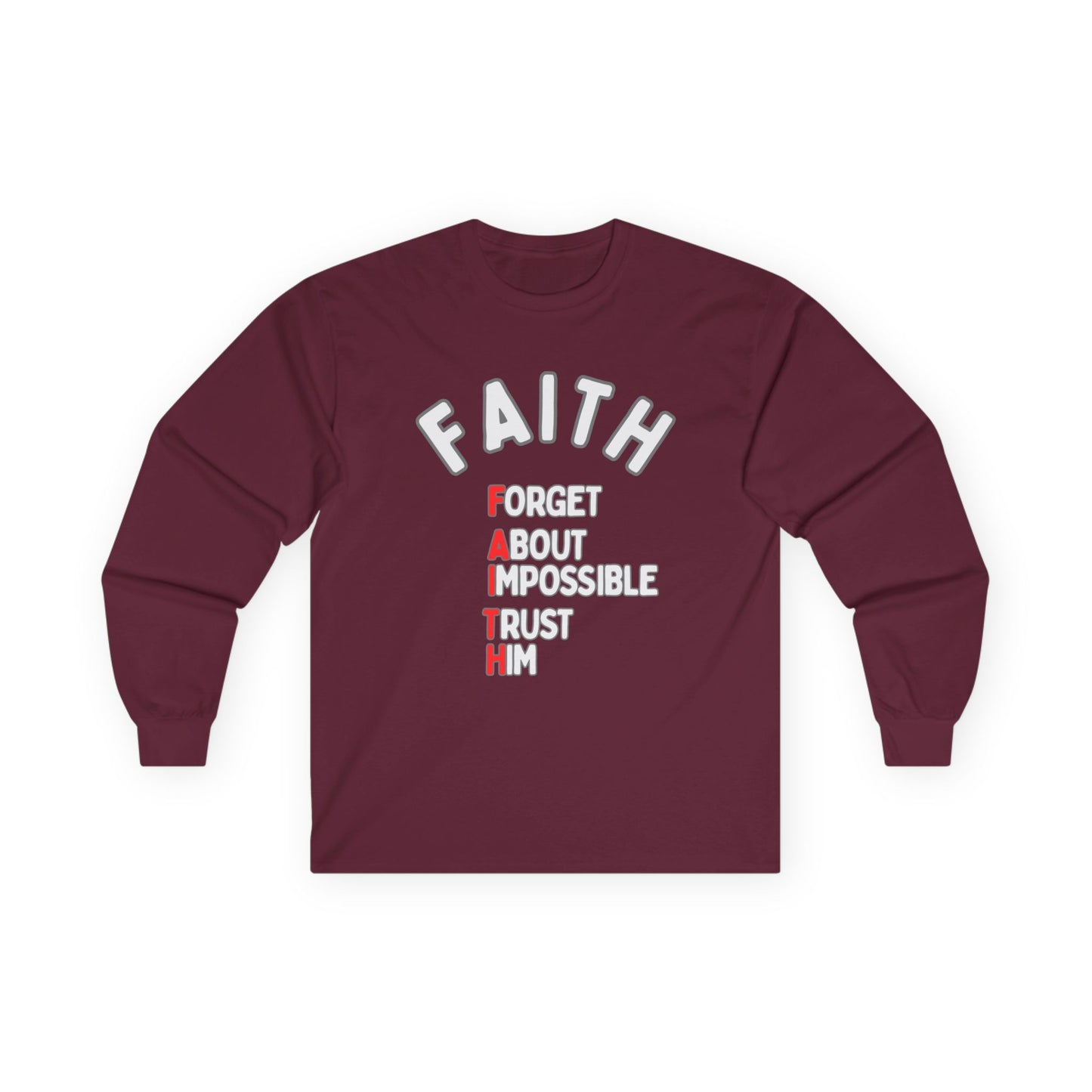 Faith Long-Sleeve Cotton Tee – Forget About Impossible, Trust Him
