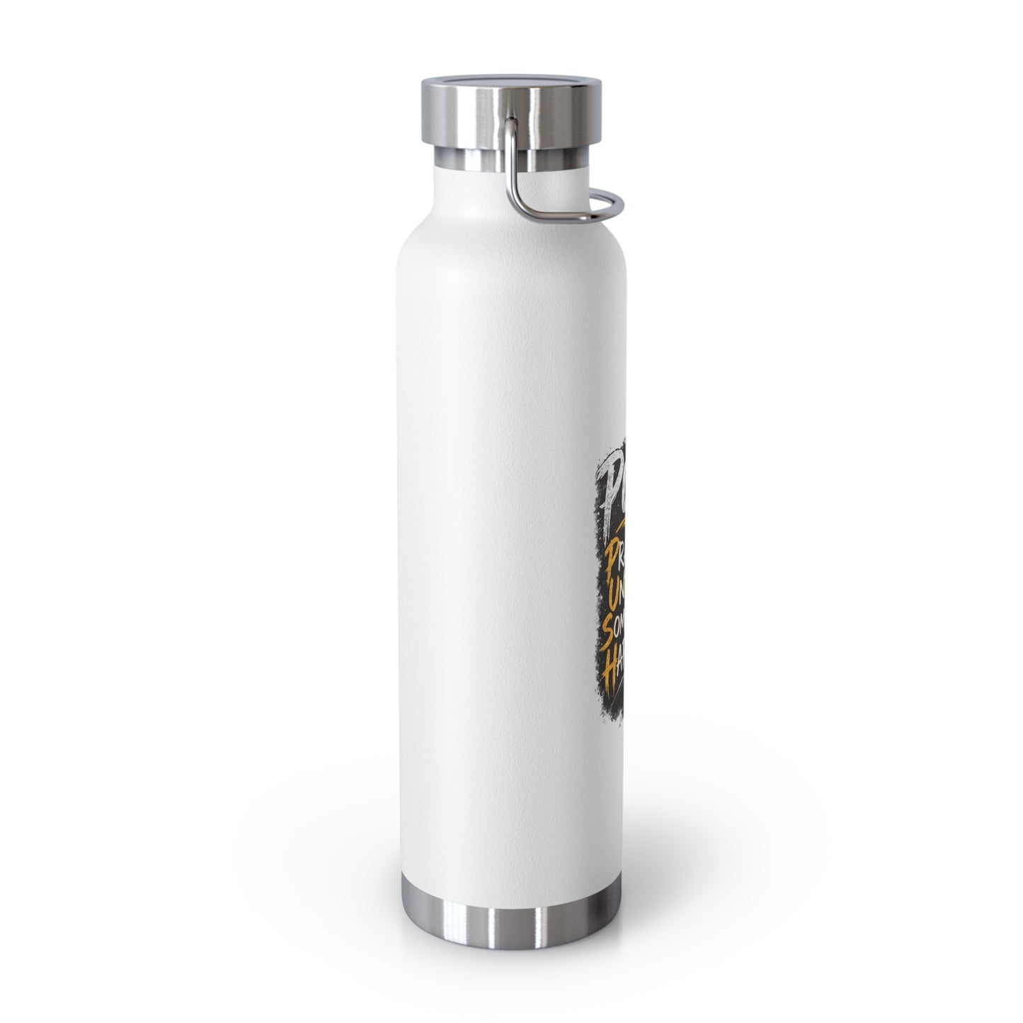 “Push: Pray Until Something Happens” 22oz Insulated Water Bottle