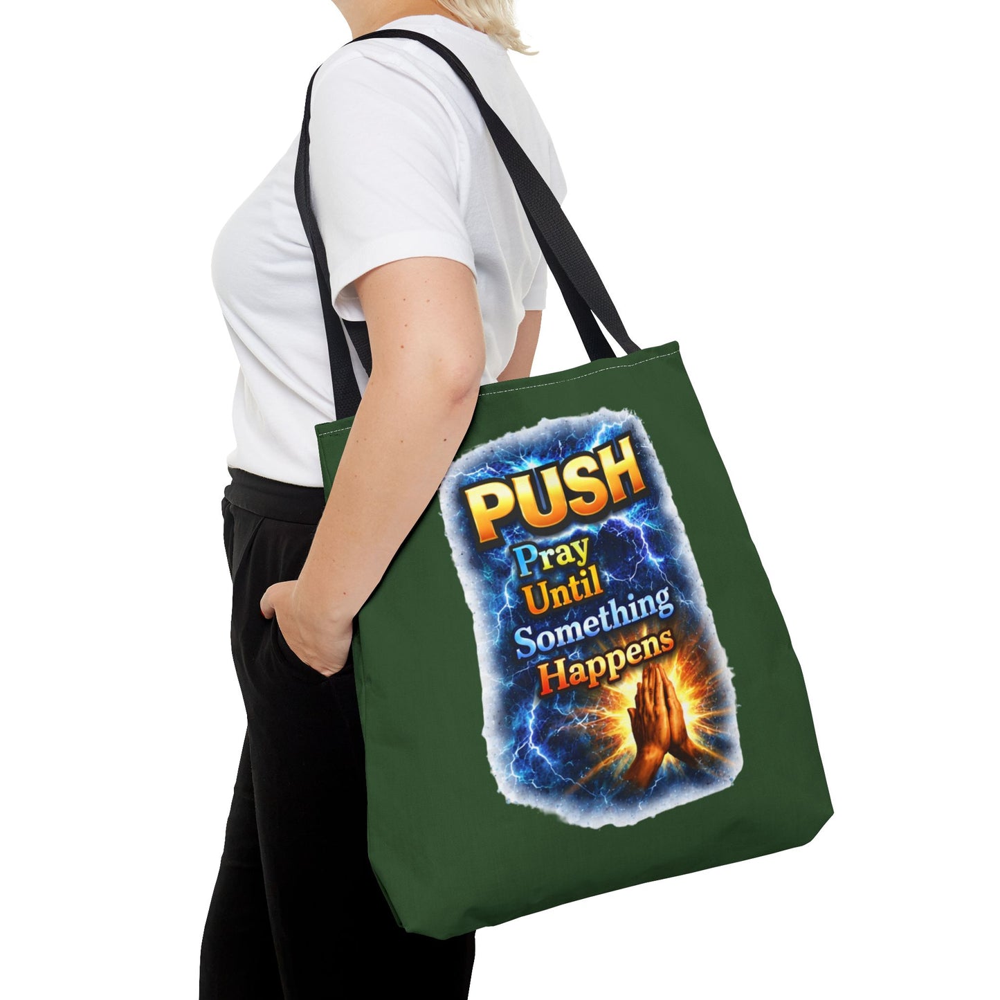 Push Pray Until Something Happens Green Tote Bag - Hands