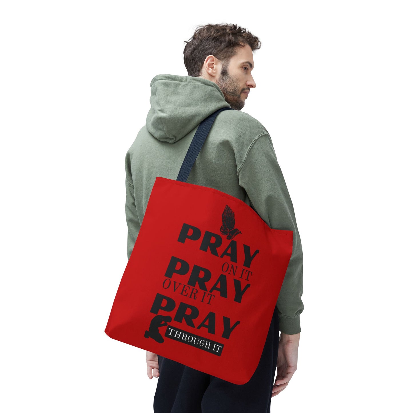 Pray On It Pray Over It Pray Through It Tote Bag - Red