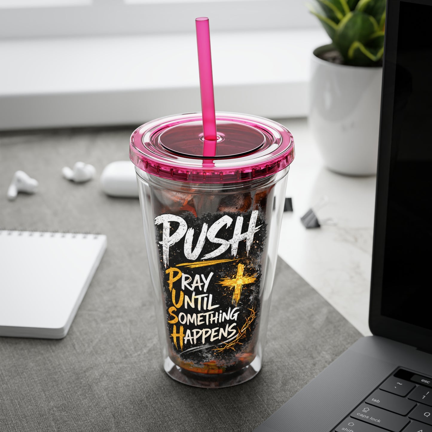 “PUSH: Pray Until Something Happens” 16oz Tumbler with Straw