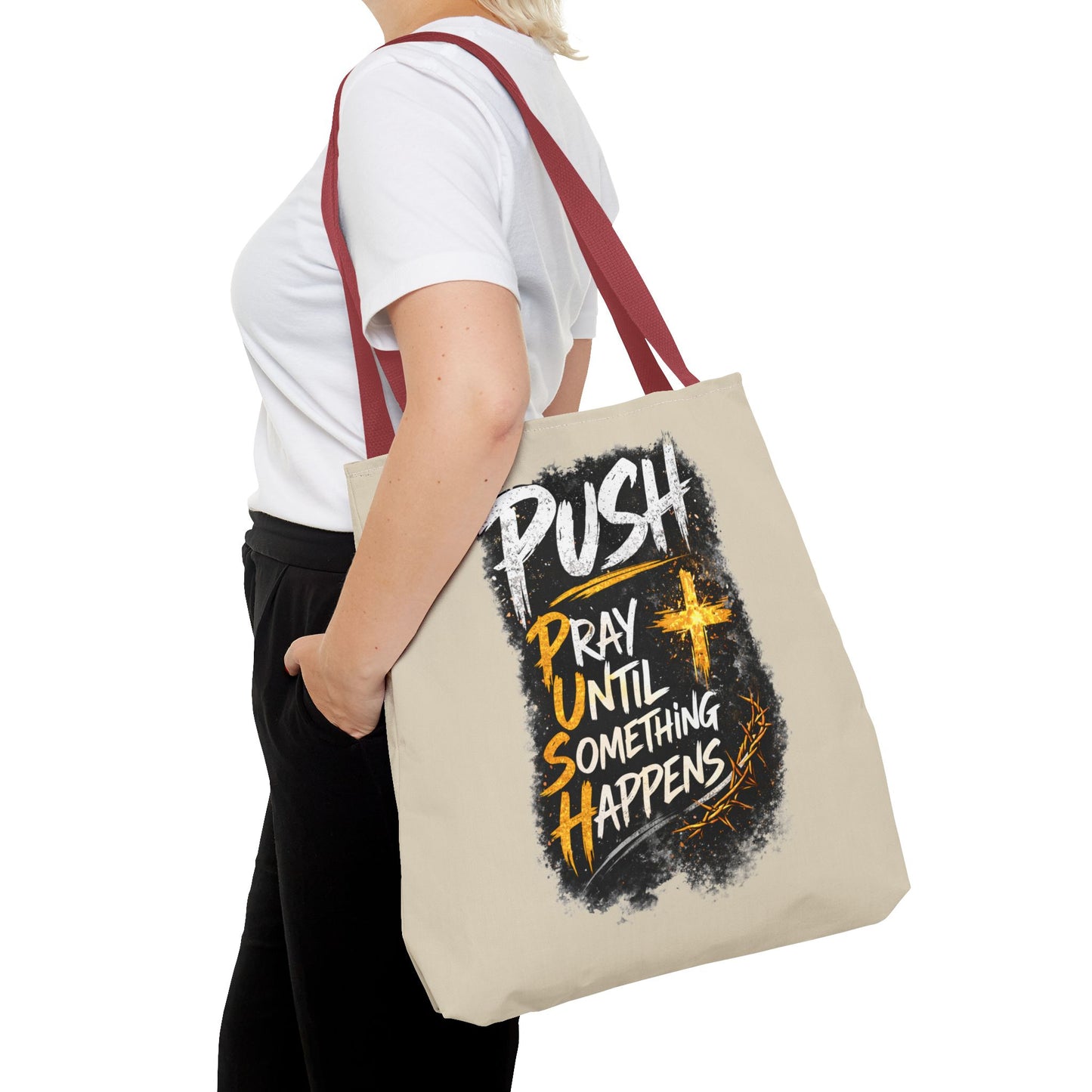 Push Pray Until Something Happens Sand Tote Bag