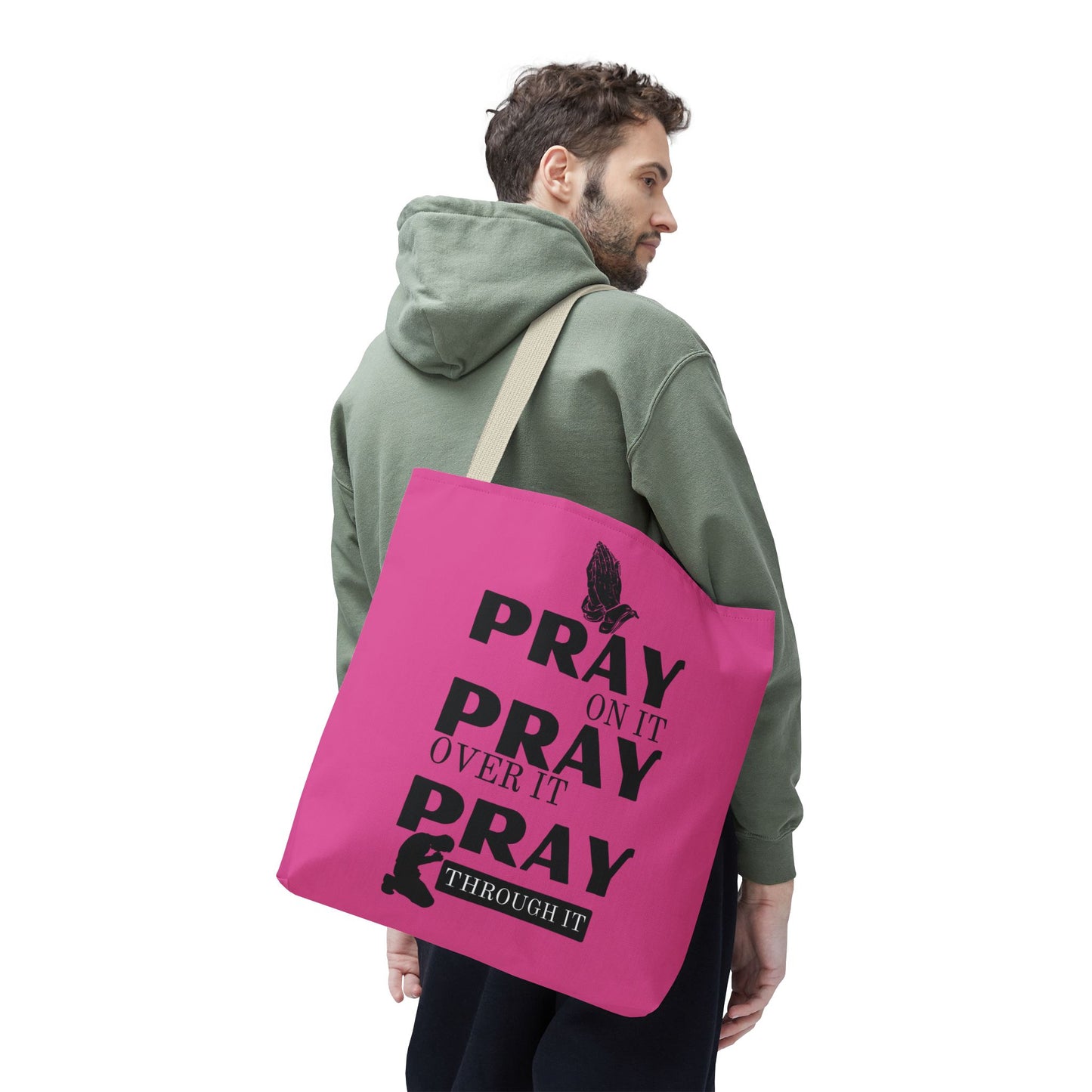 Pray On It Pray Over It Pray Through It Tote Bag - Pink