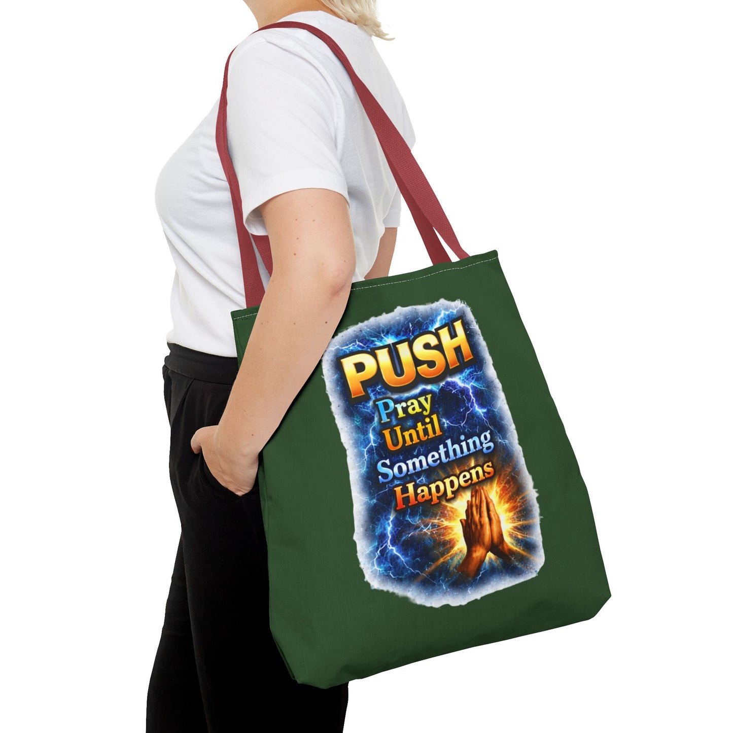 Push Pray Until Something Happens Green Tote Bag - Hands
