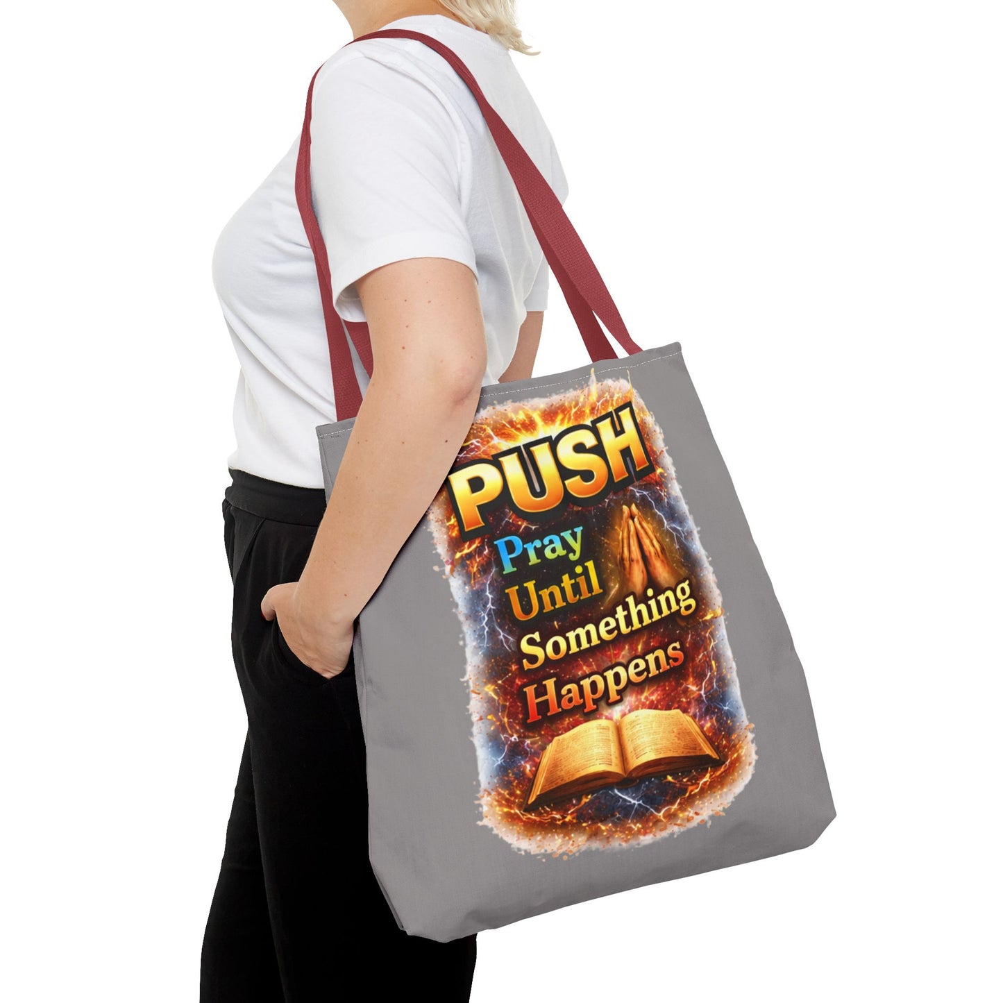 Push Pray Until Something Happens Grey Tote Bag - Bible