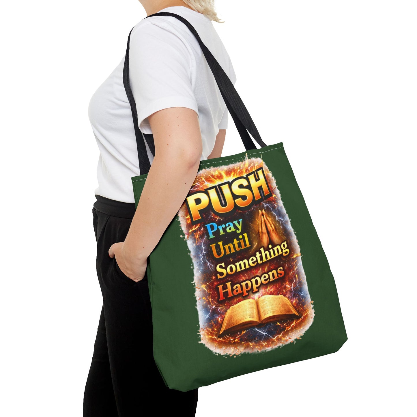 Push Pray Until Something Happens Green Tote Bag - Bible