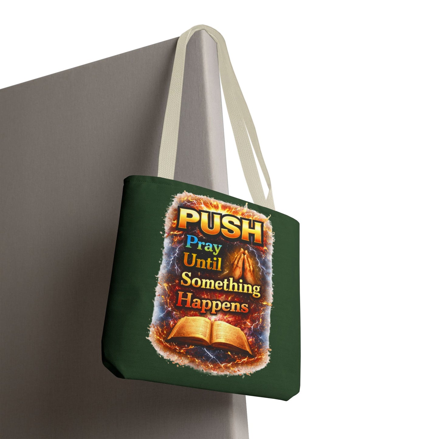 Push Pray Until Something Happens Green Tote Bag - Bible