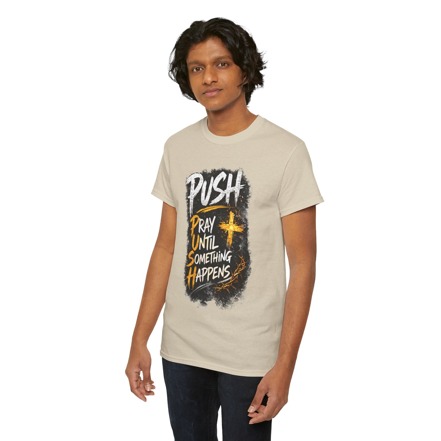 PUSH Pray Until Something Happens Christian T-Shirt - 1
