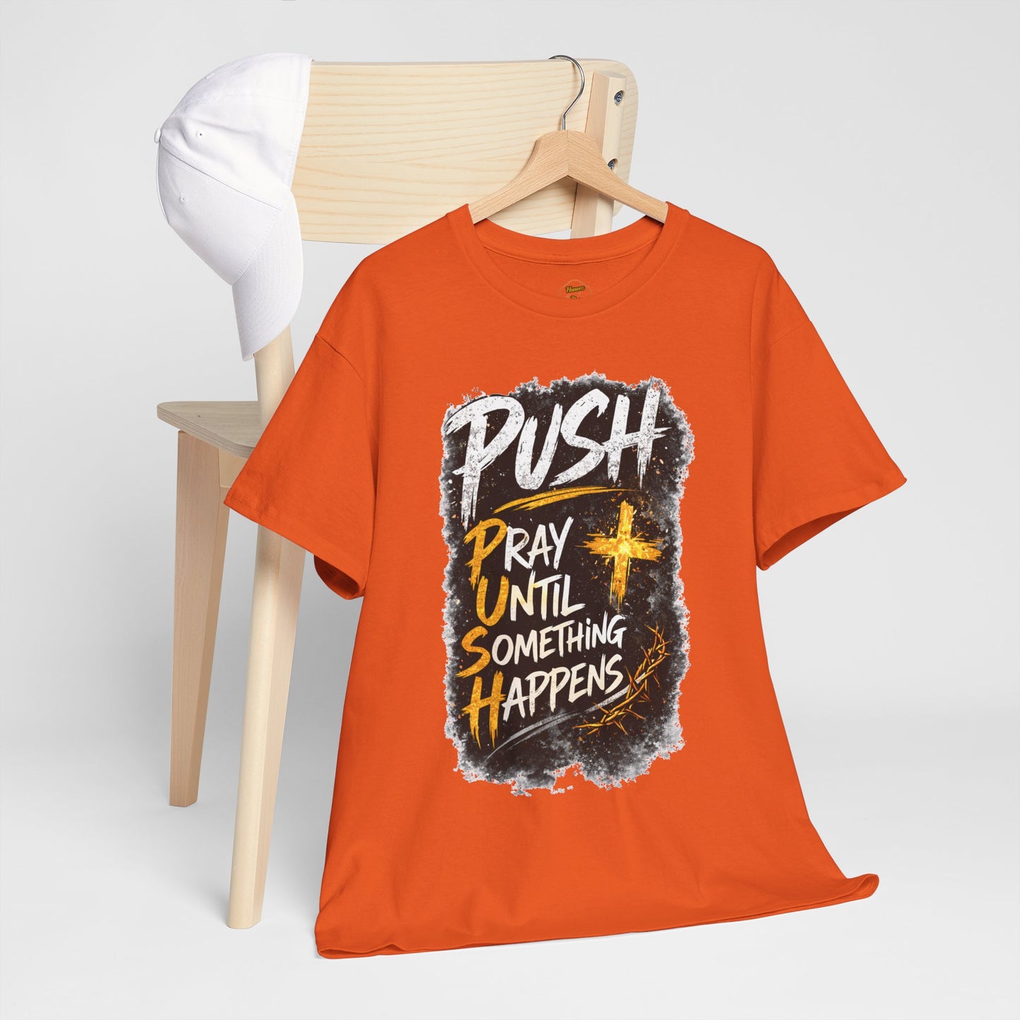 PUSH Pray Until Something Happens Christian T-Shirt - 2