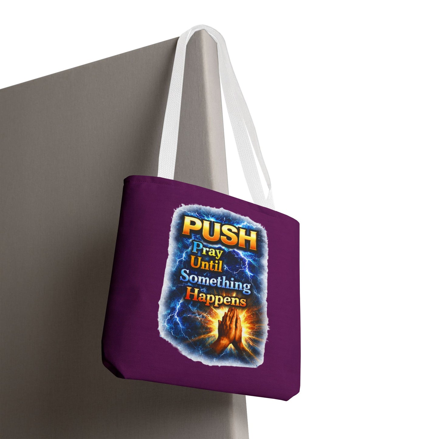 Push Pray Until Something Happens Purple Tote Bag - Hands