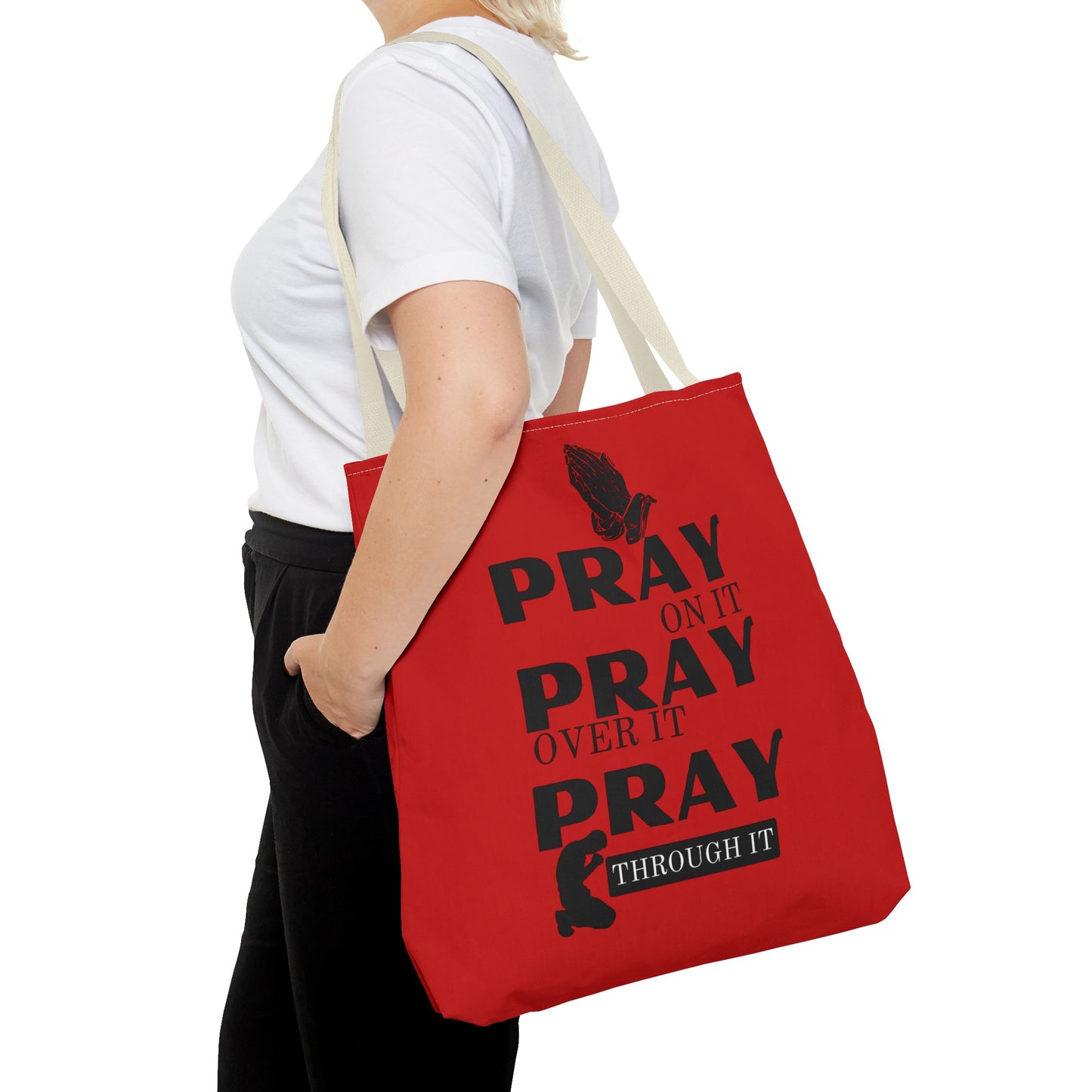 Pray On It Pray Over It Pray Through It Tote Bag - Red