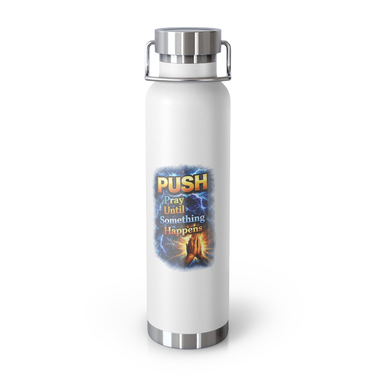 “Push: Pray Until Something Happens” 22oz Insulated Water Bottle - Hands