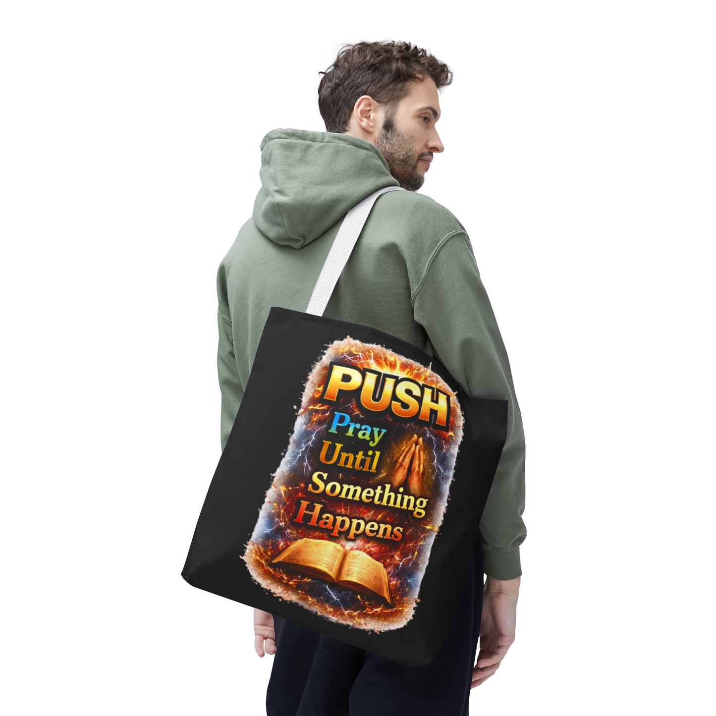 Push Pray Until Something Happens Black Tote Bag - Bible