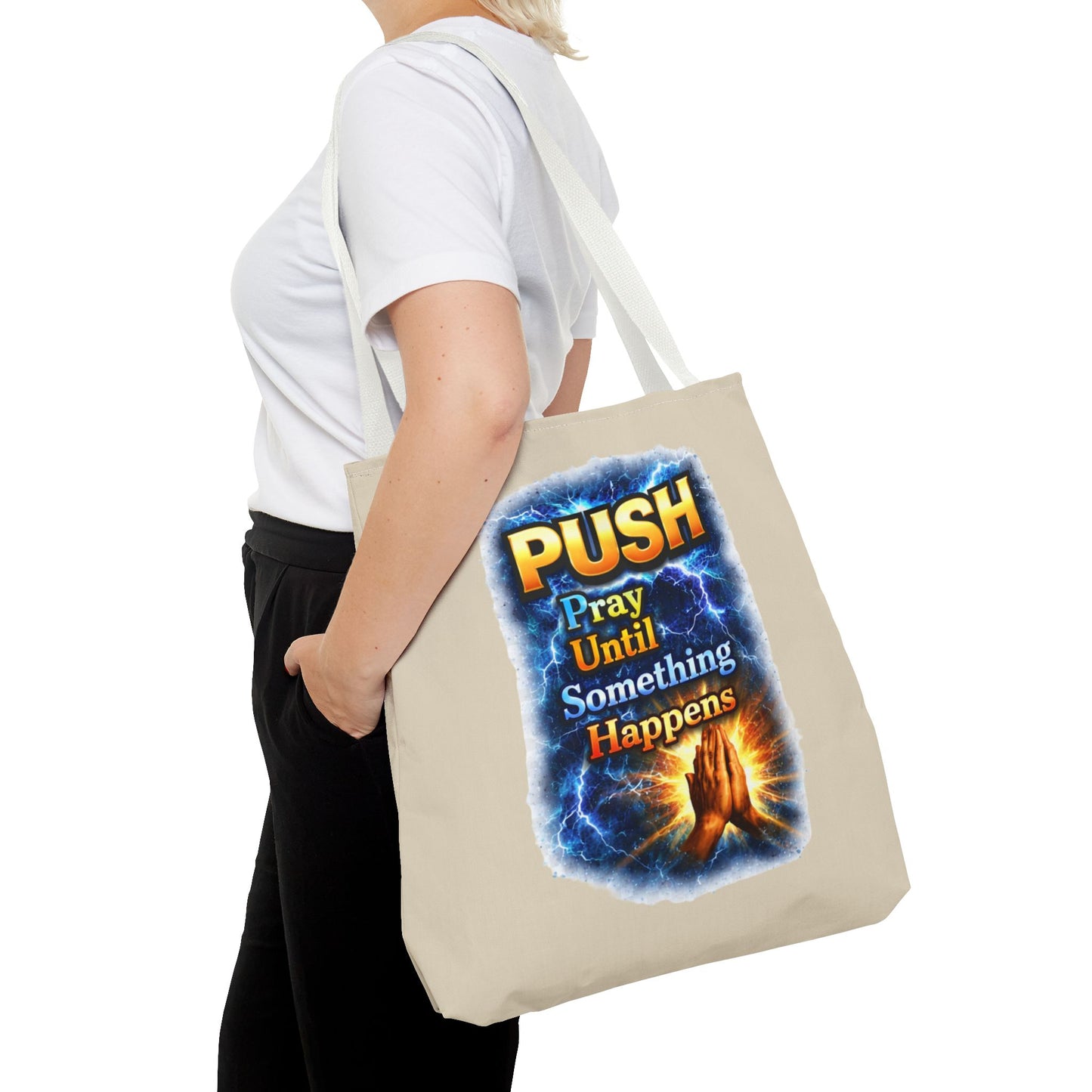 Push Pray Until Something Happens Sand Tote Bag - Hands
