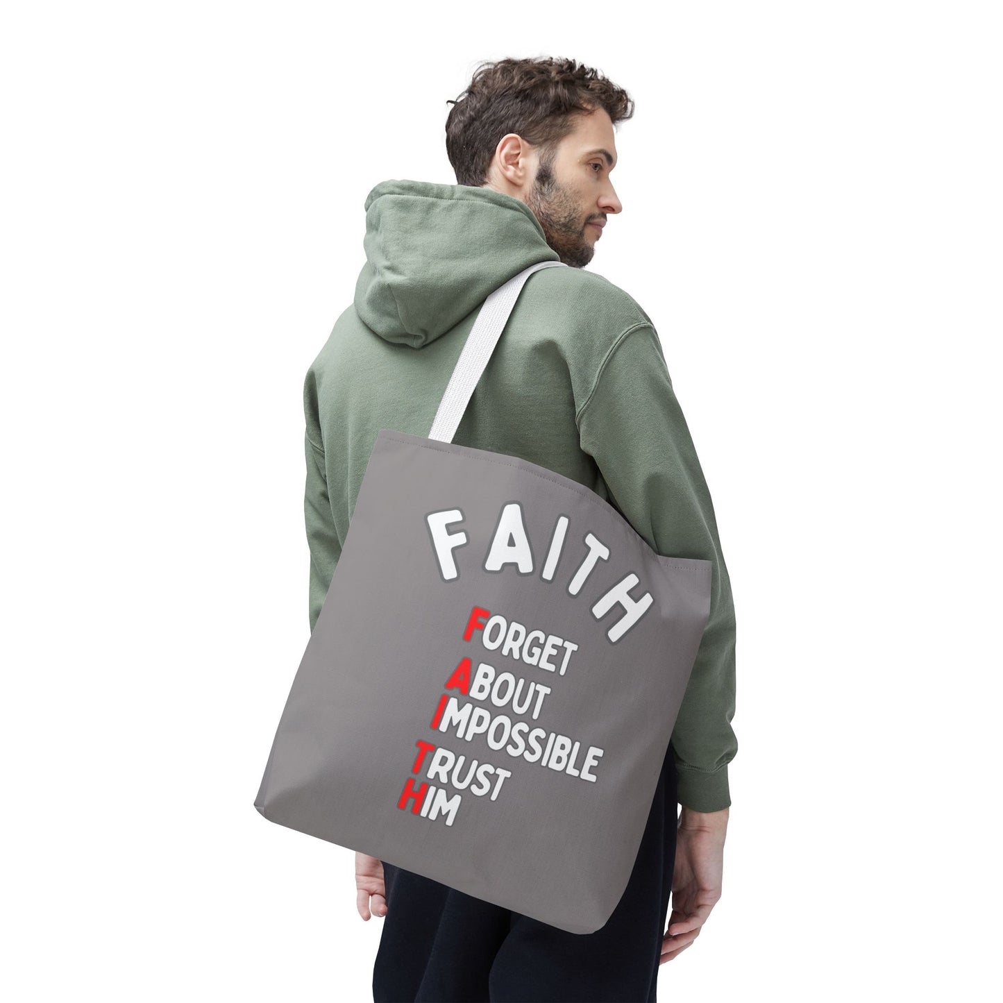 FAITH: Forget About Impossible, Trust Him Tote - Grey