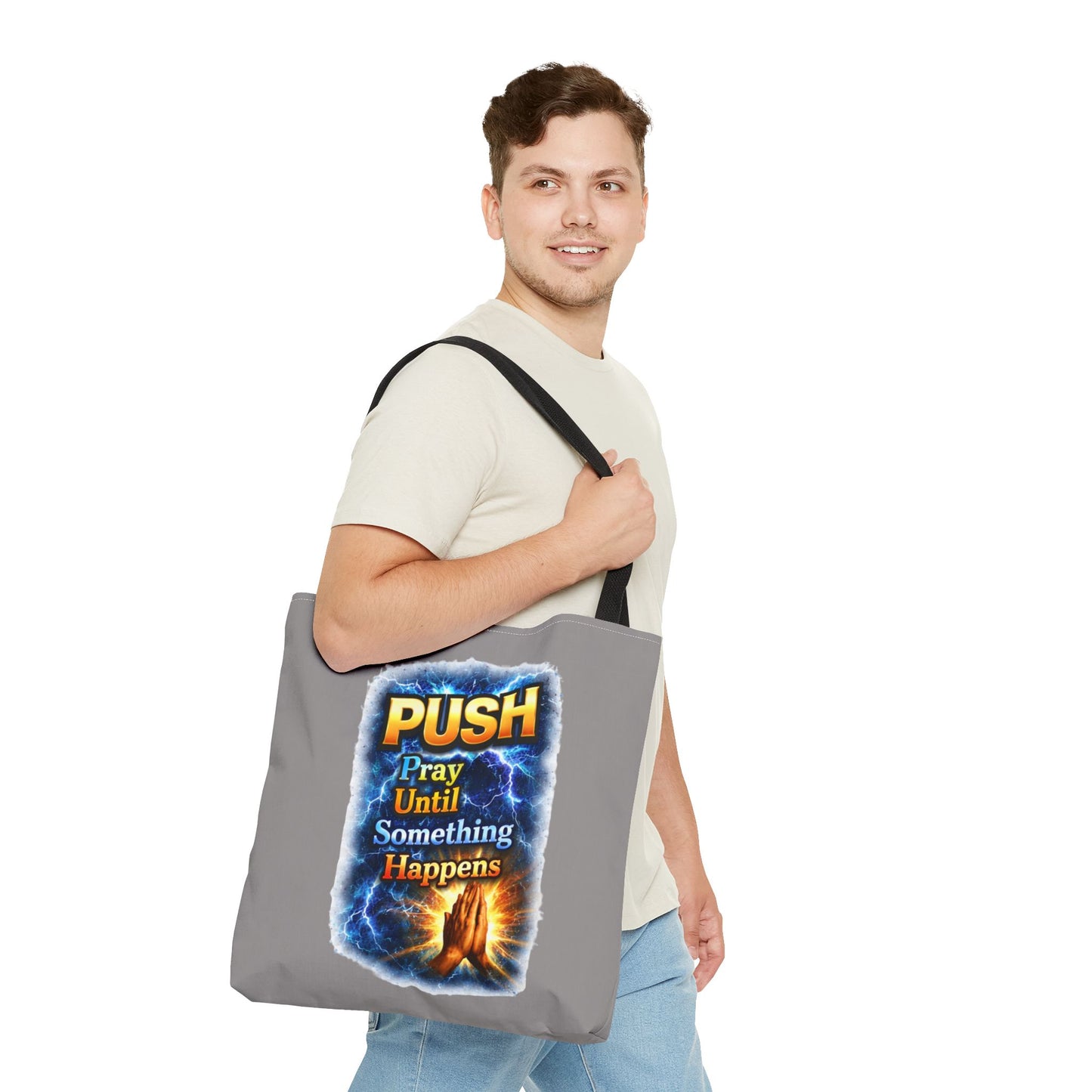 Push Pray Until Something Happens Grey Tote Bag - Hands
