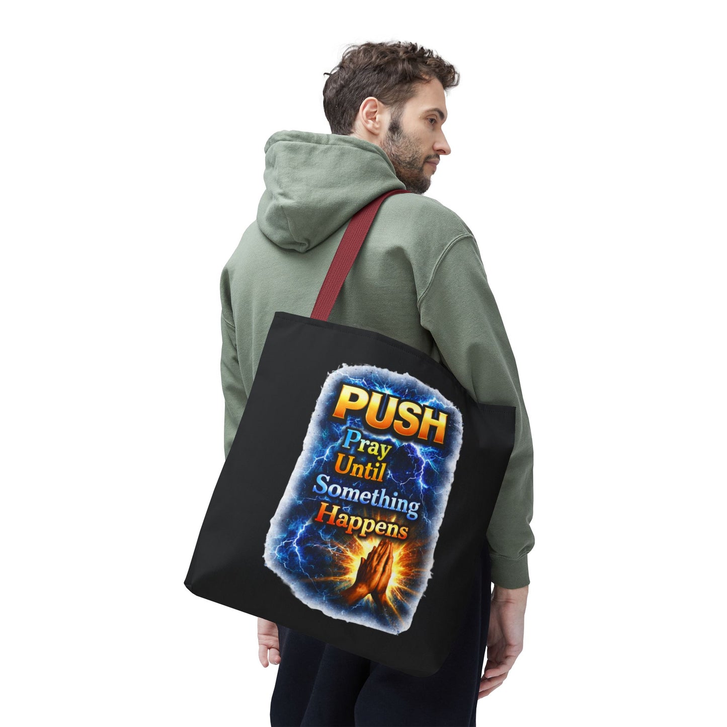 Push Pray Until Something Happens Black Tote Bag - Hands