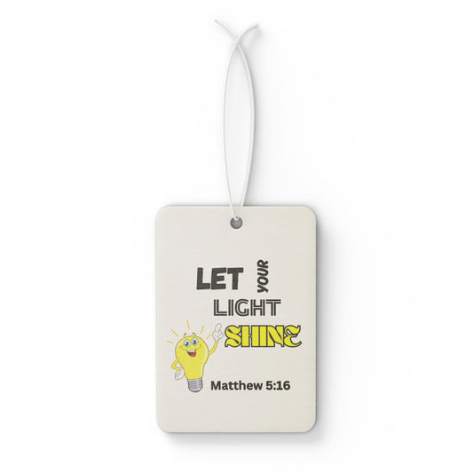 Car Air Freshener - "Let Your Light Shine" Christian Scripture Matthew 5:16 Inspirational Scented Ornament