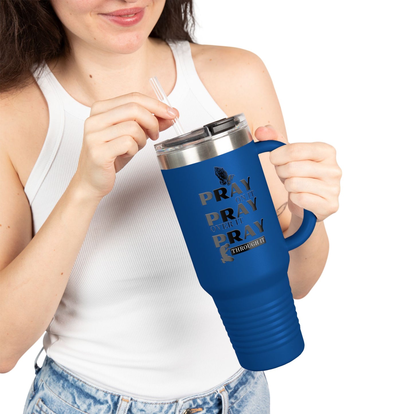 "Pray On It, Pray Over It, Pray Through It" 40oz Insulated Travel Mug