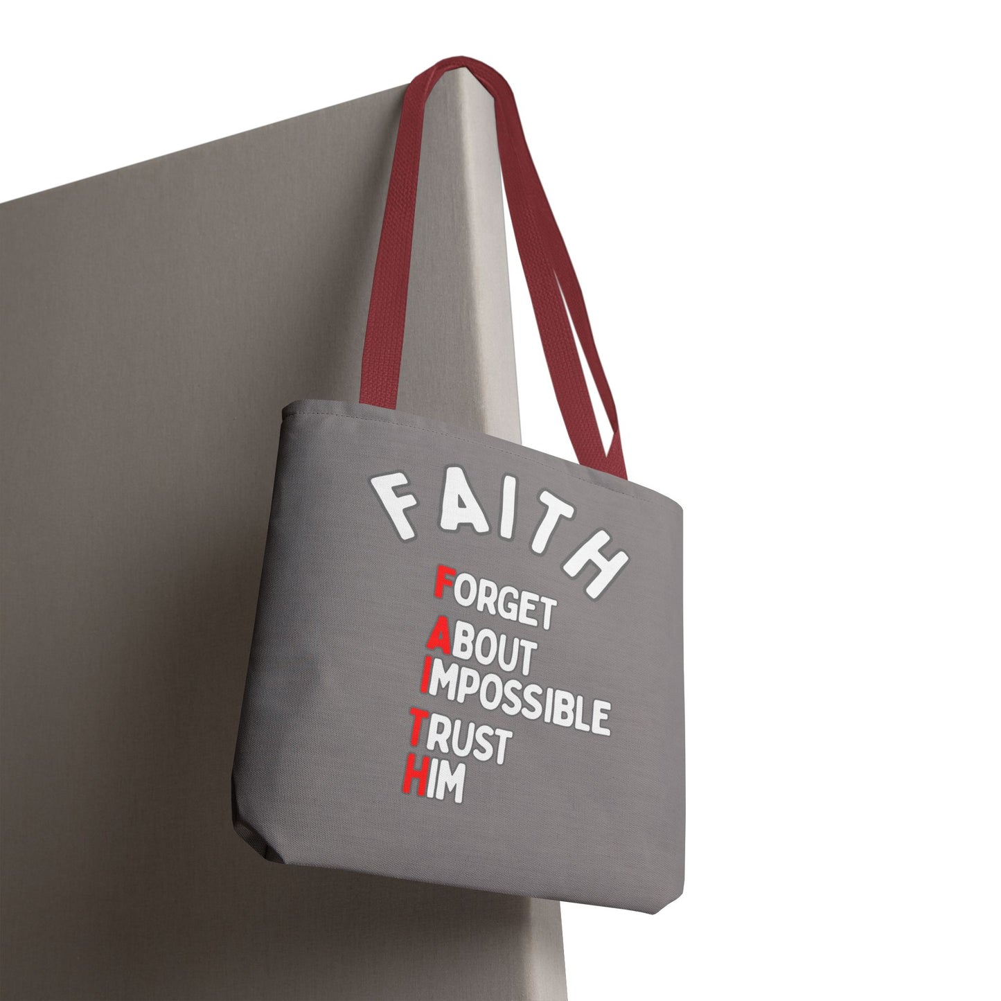 FAITH: Forget About Impossible, Trust Him Tote - Grey