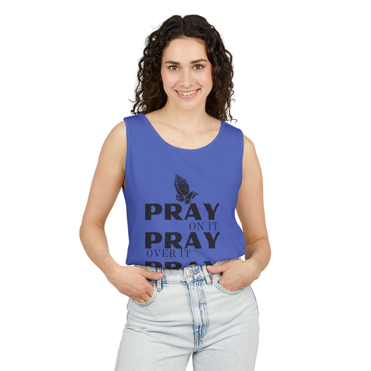 Pray On It, Pray Over It, Pray Through It Tank Top