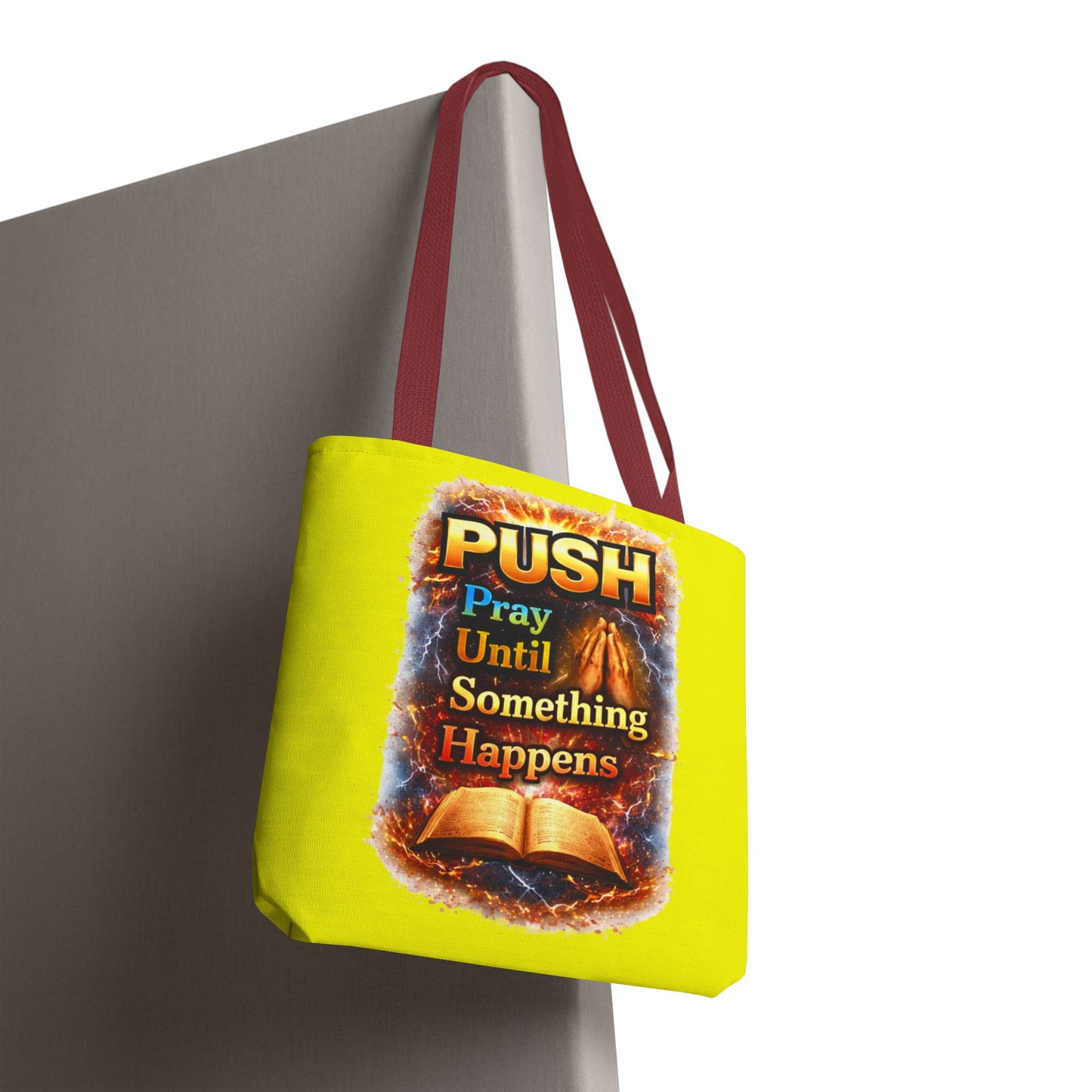 Push Pray Until Something Happens Yellow Tote Bag - Bible