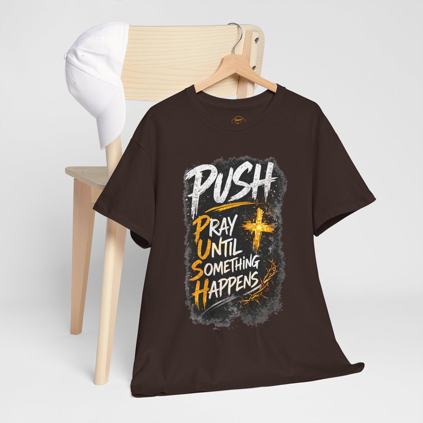 PUSH Pray Until Something Happens Christian T-Shirt - 1
