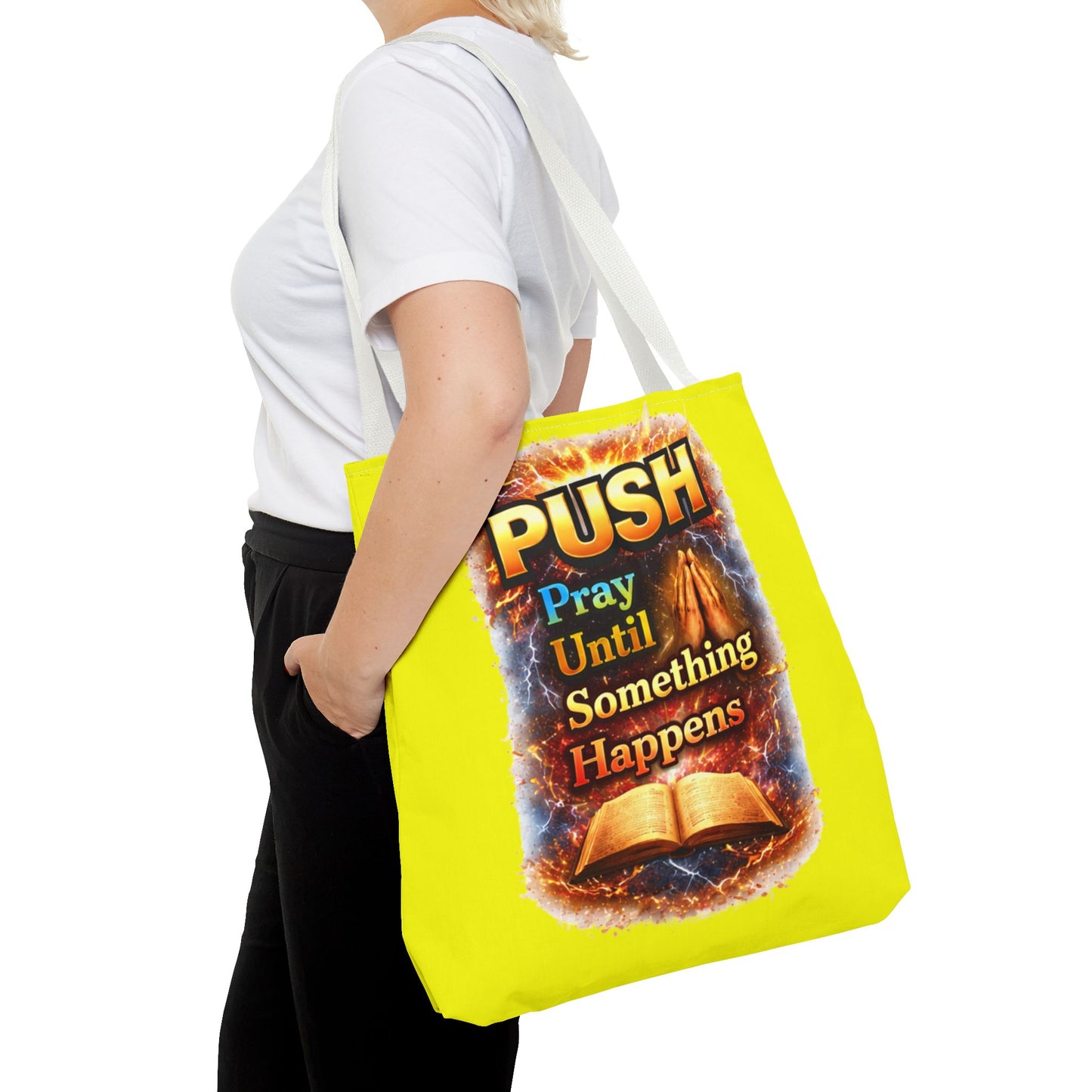 Push Pray Until Something Happens Yellow Tote Bag - Bible