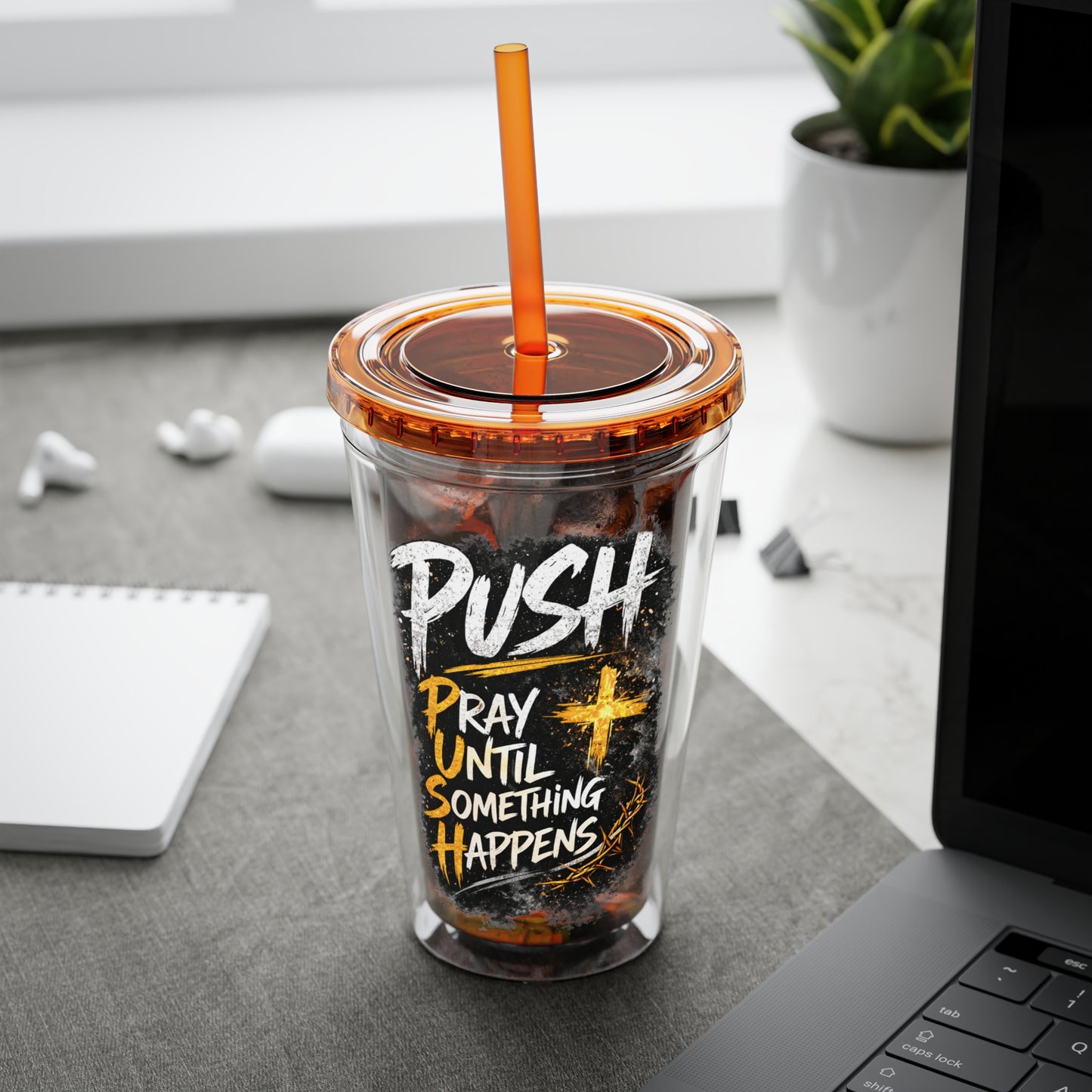 “PUSH: Pray Until Something Happens” 16oz Tumbler with Straw