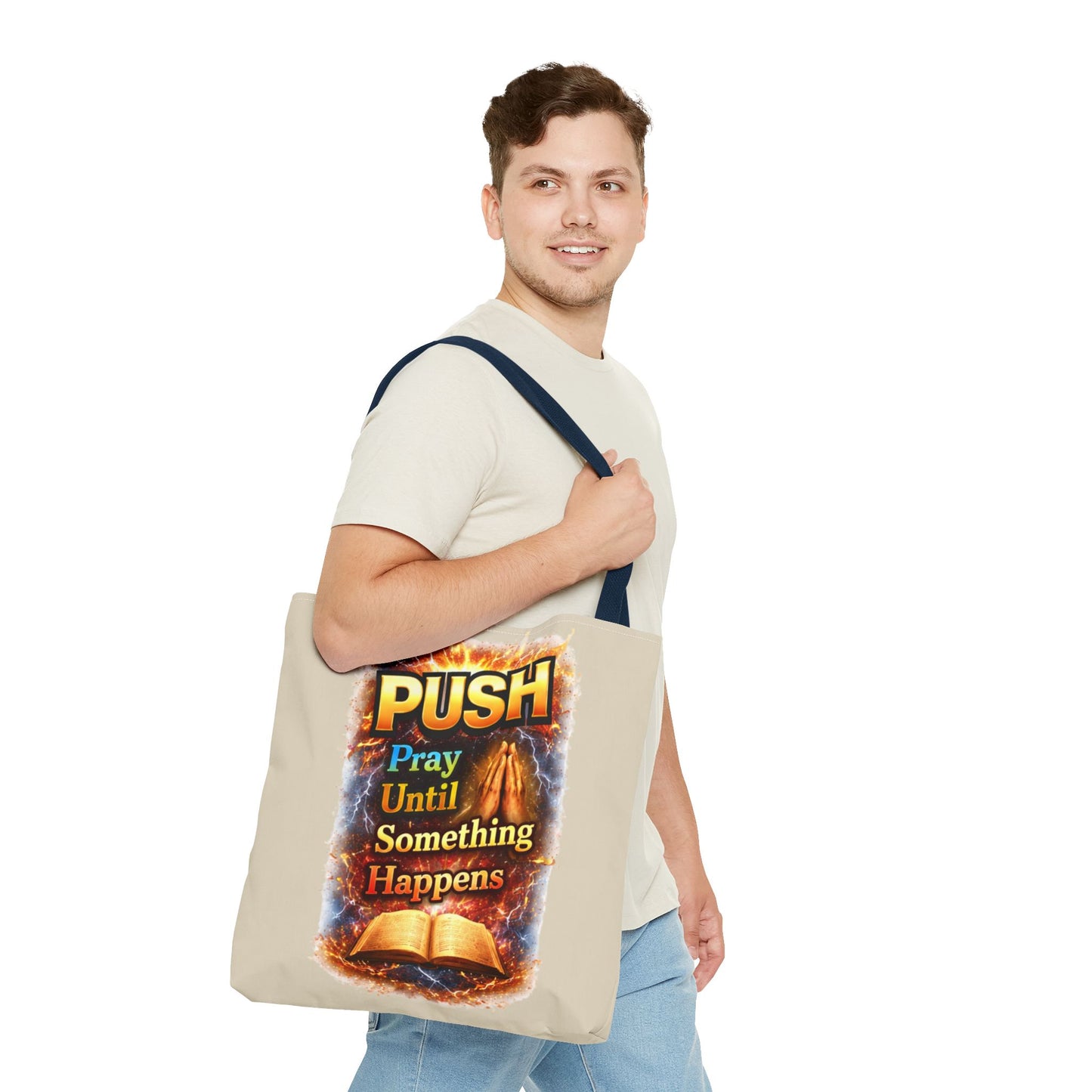 Push Pray Until Something Happens Sand Tote Bag - Bible