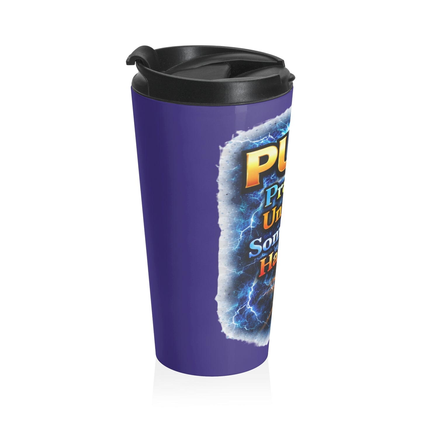 Push: 'Pray Until Something Happens' Stainless Steel Blue Travel Mug - Hands