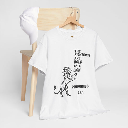 The Righteous Are Bold as a Lion Tee - Proverbs 28:1