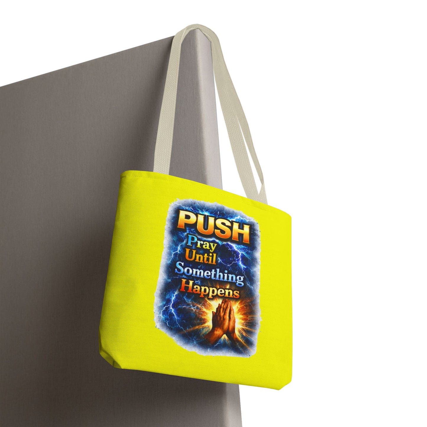 Push Pray Until Something Happens Yellow Tote Bag - Hands